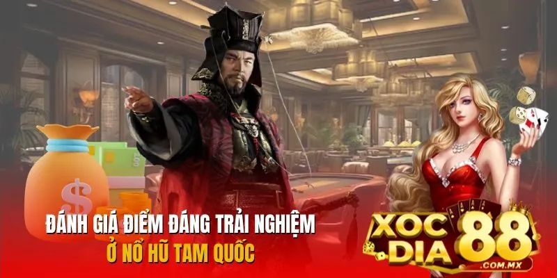 Những điểm hấp dẫn không thể bỏ lỡ ở Nổ Hũ Tam Quốc Những điểm hấp dẫn không thể bỏ lỡ ở Nổ Hũ Tam Quốc